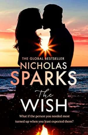 The Wish de Nicholas Sparks