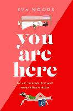 You Are Here de Eva Woods