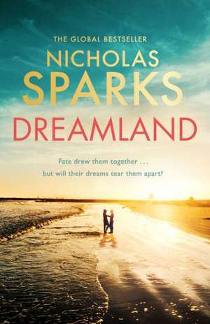 Dreamland de Nicholas Sparks