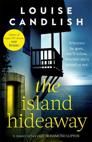 The Island Hideaway de Louise Candlish