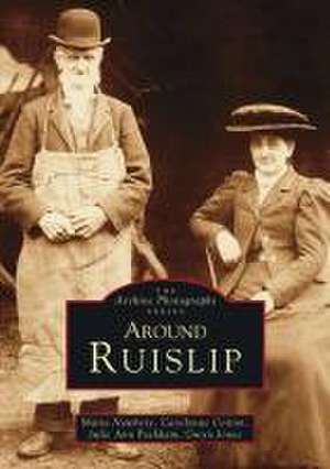 Newbery, M: Around Ruislip de Maria Newbery