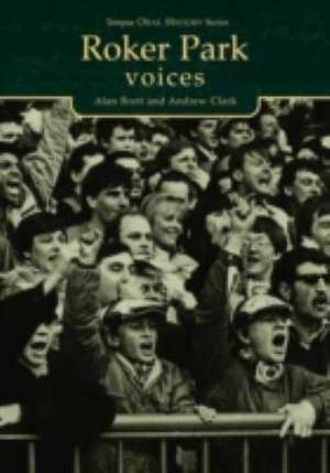 ROKER PARK VOICES de ALAN BRETT