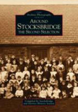 Around Stocksbridge de Stocksbridge & District History Society