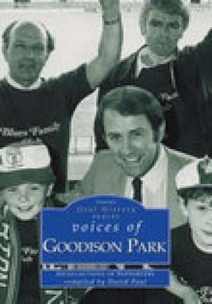 Goodison Park Voices de David Paul