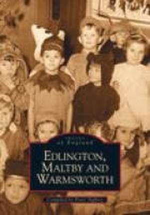 Edlington, Maltby and Warmsworth de PETER TUFFREY