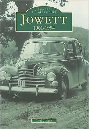 Jowett 1901-1954: The Second Selection de Noel Stokoe