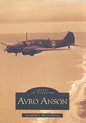 Holmes, H: Avro Anson de Harry Holmes