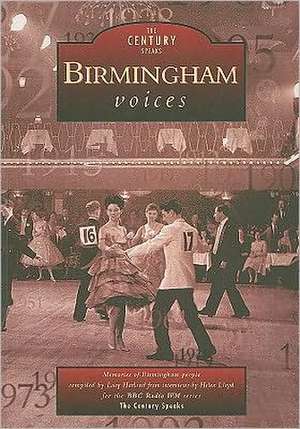 Birmingham Voices: Memories of Birmingham People de Lucy Harland