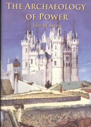 Archaeology of Power de John M. Steane