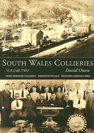 Owen, D: South Wales Collieries de David Owen