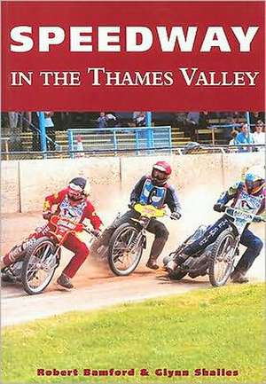 Bamford, R: Thames Valley Speedway de Robert Bamford