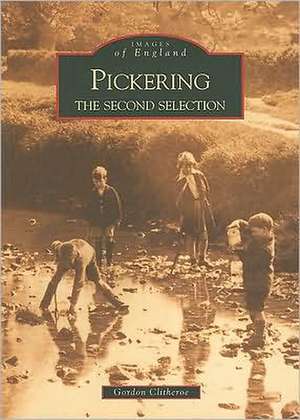Pickering: The Second Selection de Gordon Clitheroe