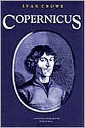 COPERNICUS de IVAN CROWE