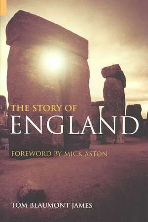 The Story of England de Tom Beaumont James