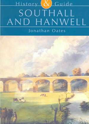 Southall and Hanwell de Jonathan Oates