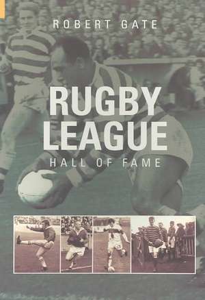 Rugby League: Hall of Fame de ROBERT GATE