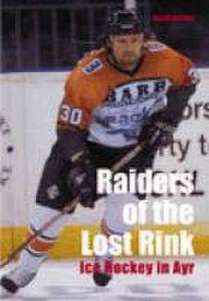 Raiders of the Lost Rink de Gordon Turner