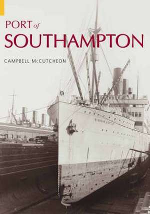 Port of Southampton de CAMPBELL MCCUTCHEON