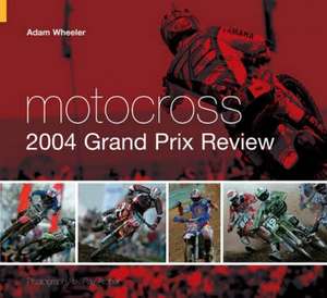 Motocross Grand Prix Review de Adam Wheeler