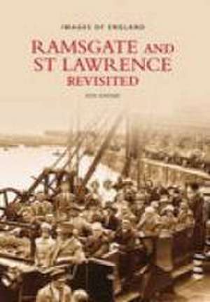 Ramsgate and St Lawrence Revisited de Don Dimond