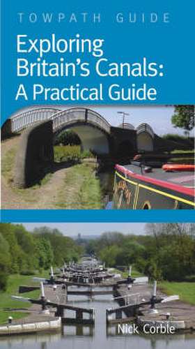 Corble, N: Britain's Canals de Nick Corble