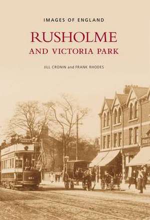 Rusholme and Victoria Park de Jill Cronin