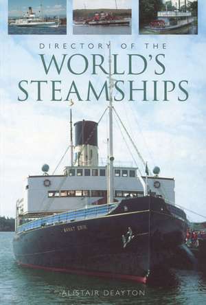 Directory of the World's Steamships de Alistair Deayton