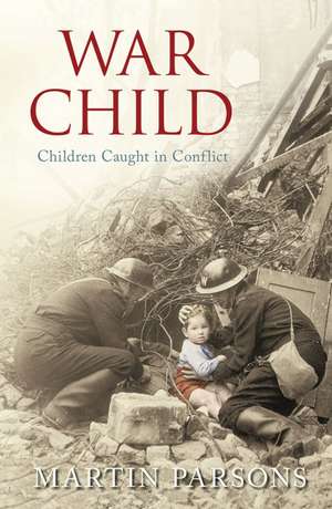 War Child de Martin Parsons