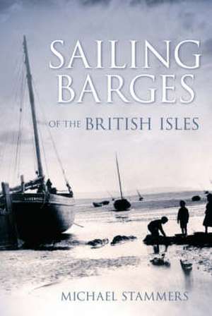 Sailing Barges de Michael Stammers