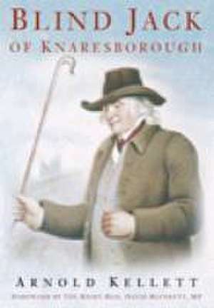 Blind Jack of Knaresborough de Arnold Kellett