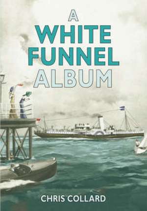 Collard, C: White Funnel Album de Chris Collard