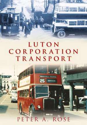 Luton Corporation Transport de Peter Rose