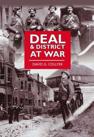 Deal and District at War de David G. Collyer