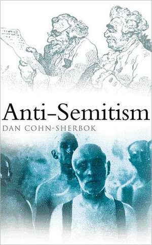 Anti-Semitism de Daniel C. Cohn-Sherbok