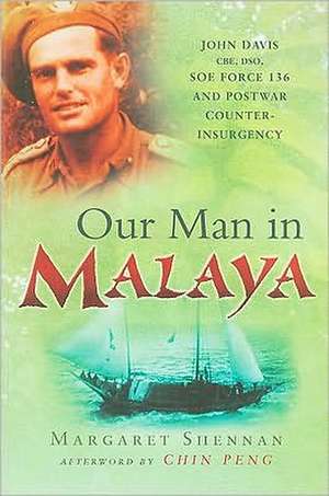 OUR MAN IN MALAYA