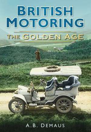 British Motoring de A. B. Demaus