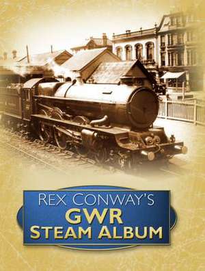 Rex Conway's GWR Album de Rex Conway