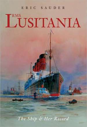 "RMS Lusitania" de Eric Sauder