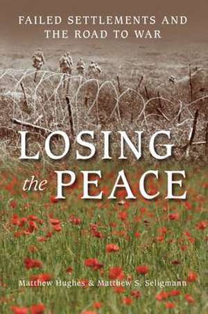 Seligmann, M: Losing the Peace de Matthew Hughes