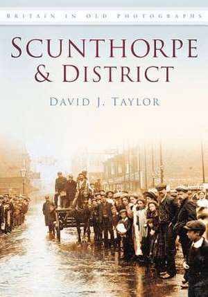 Scunthorpe & District (Iop): In the First World War de DAVID TAYLOR