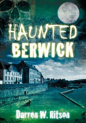 Haunted Berwick de Ritson