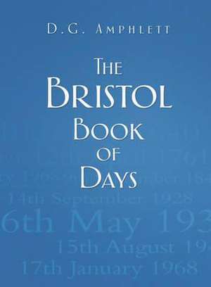 Amphlett, D: Bristol Book of Days de D. G. Amphlett