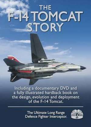 The F-14 Tomcat Story de Tony Holmes