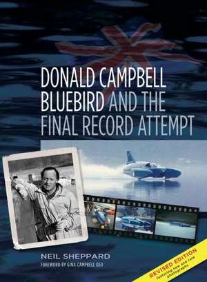 Donald Campbell, Bluebird and the Final Record Attempt: The Phantom Hitch-Hiker and Other Stories de Neil Sheppard