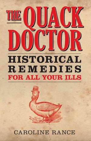 The Quack Doctor de Caroline Rance