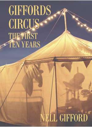 Giffords Circus de Nell Gifford