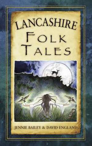 Lancashire Folk Tales de David England