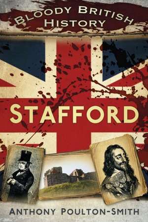 Stafford: Rowland, Viscount Hill de Anthony Poulton-Smith