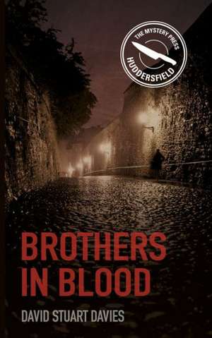 Brothers in Blood de David Stuart Davies