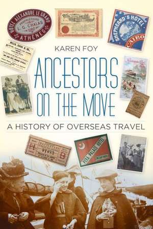 Ancestors on the Move de Karen Foy